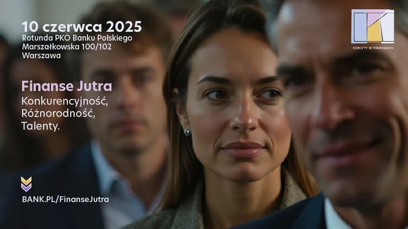 Konferencja Finanse Jutra 2025: Konkurencyjność, Różnorodność, Talenty – 10 czerwca ‘25